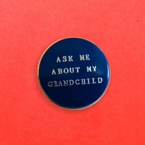 Ask Me About My Grandchild Pin