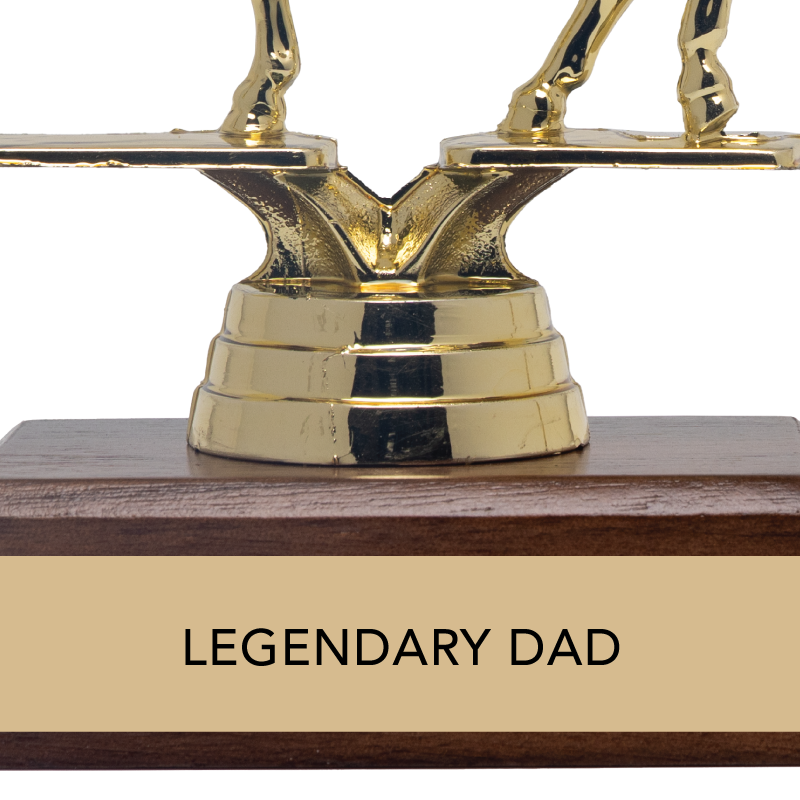 Gift Trophy - "LEGENDARY DAD"