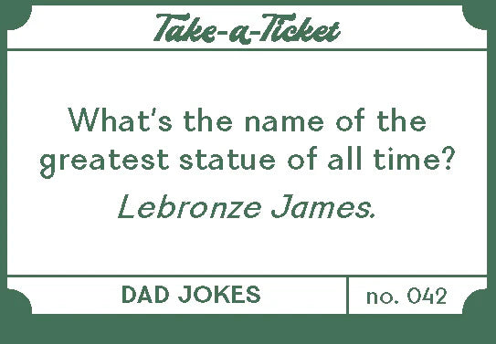 Take-a-Ticket: Dad Jokes