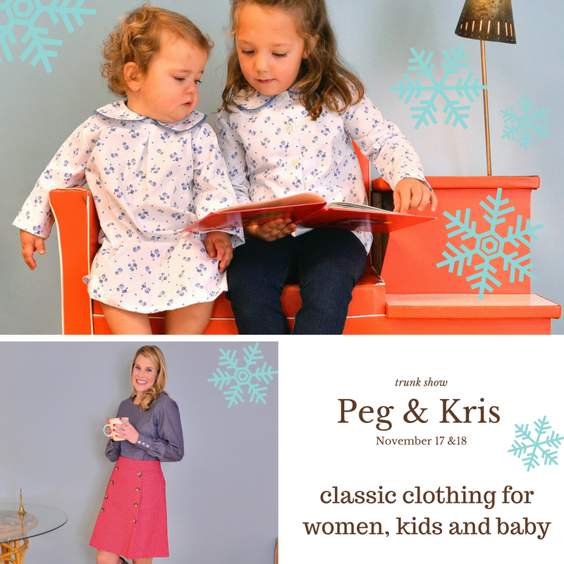 Peg & Kris Trunk Show November 17&18