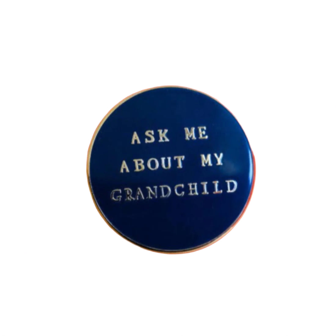 Ask Me About My Grandchild Pin