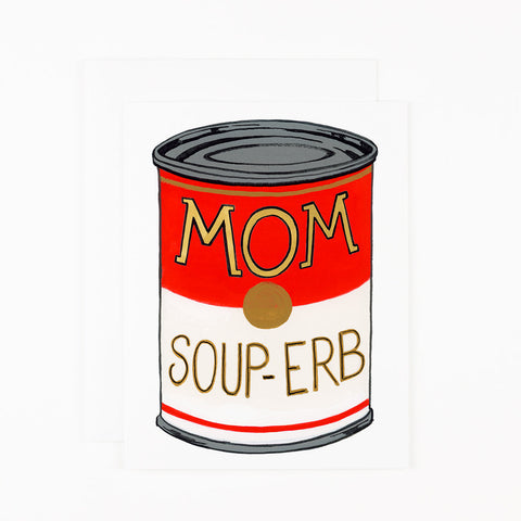 Mom- Soup-erb Greeting Card
